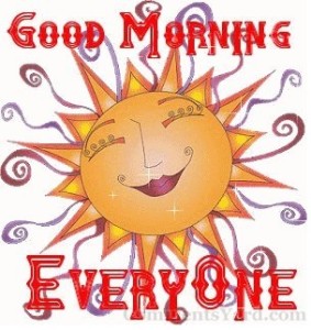 good morning